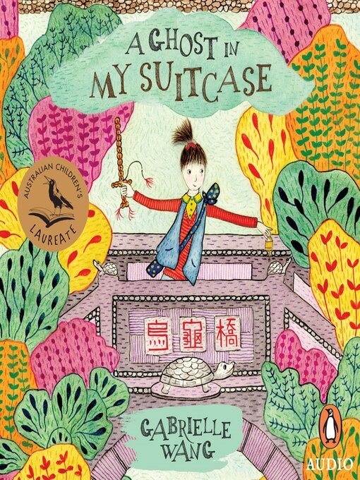 Title details for A Ghost in my Suitcase by Gabrielle Wang - Wait list
